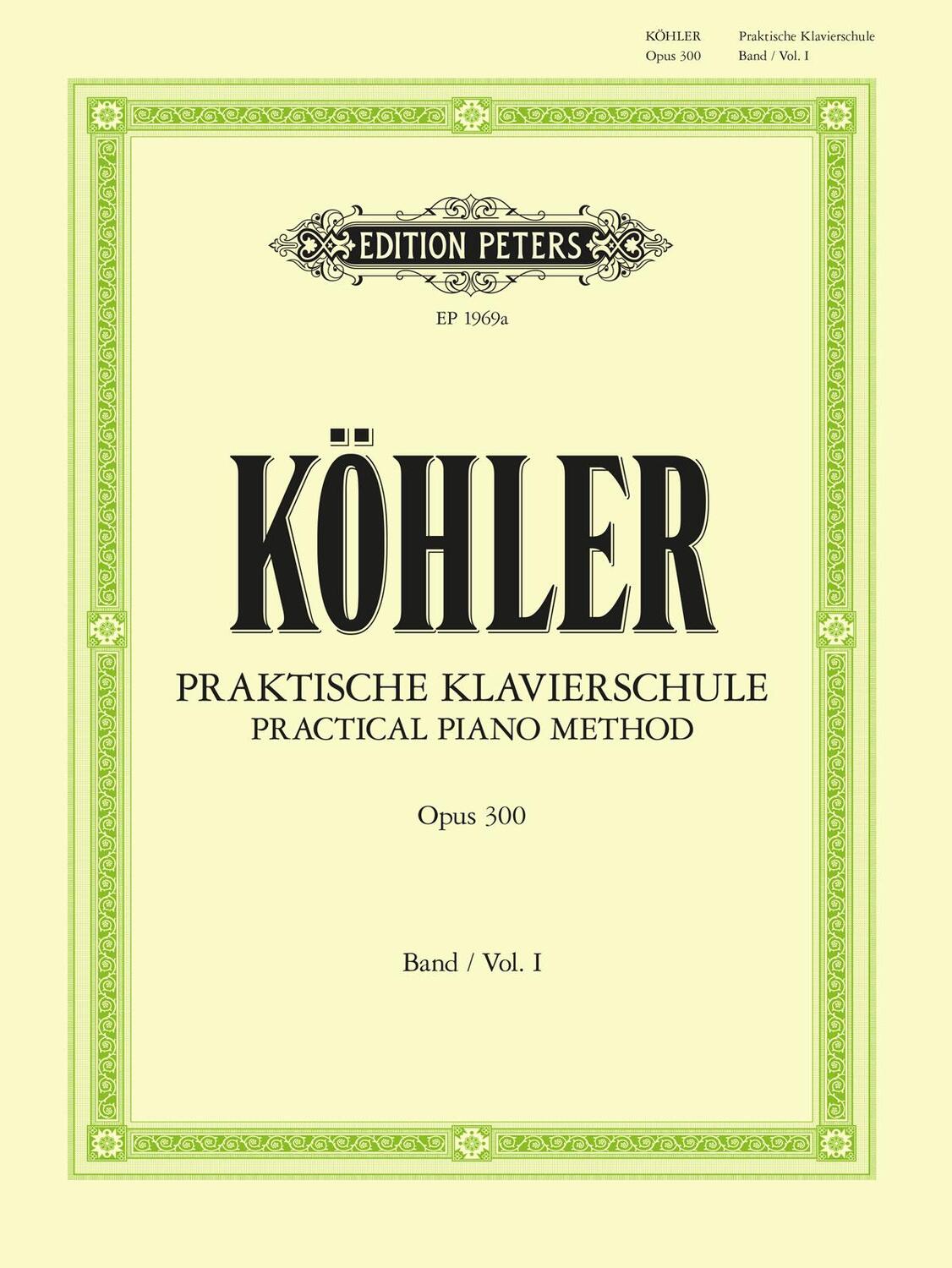 Cover: 9790014008932 | Practical Piano Method Op. 300 | Kohler | Taschenbuch | Buch | 2022