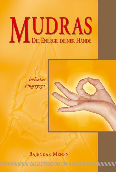 Cover: 9783898452755 | Mudras - Die Energie deiner Hände | Indisches Fingeryoga | Menen