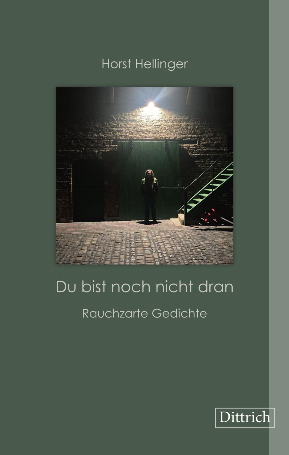 Cover: 9783910732094 | »Du bist noch nicht dran« | Rauchzarte Gedichte | Horst Hellinger