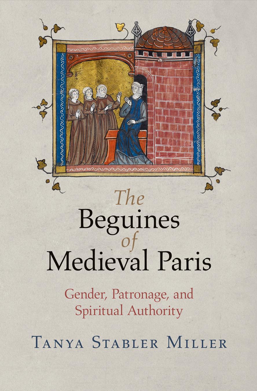 Cover: 9780812224115 | The Beguines of Medieval Paris | Tanya Stabler Miller | Taschenbuch