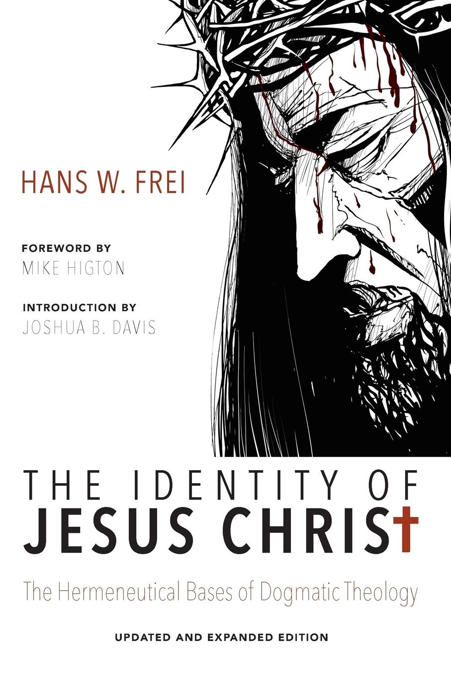 Cover: 9781625642806 | The Identity of Jesus Christ, Expanded and Updated Edition | Buch