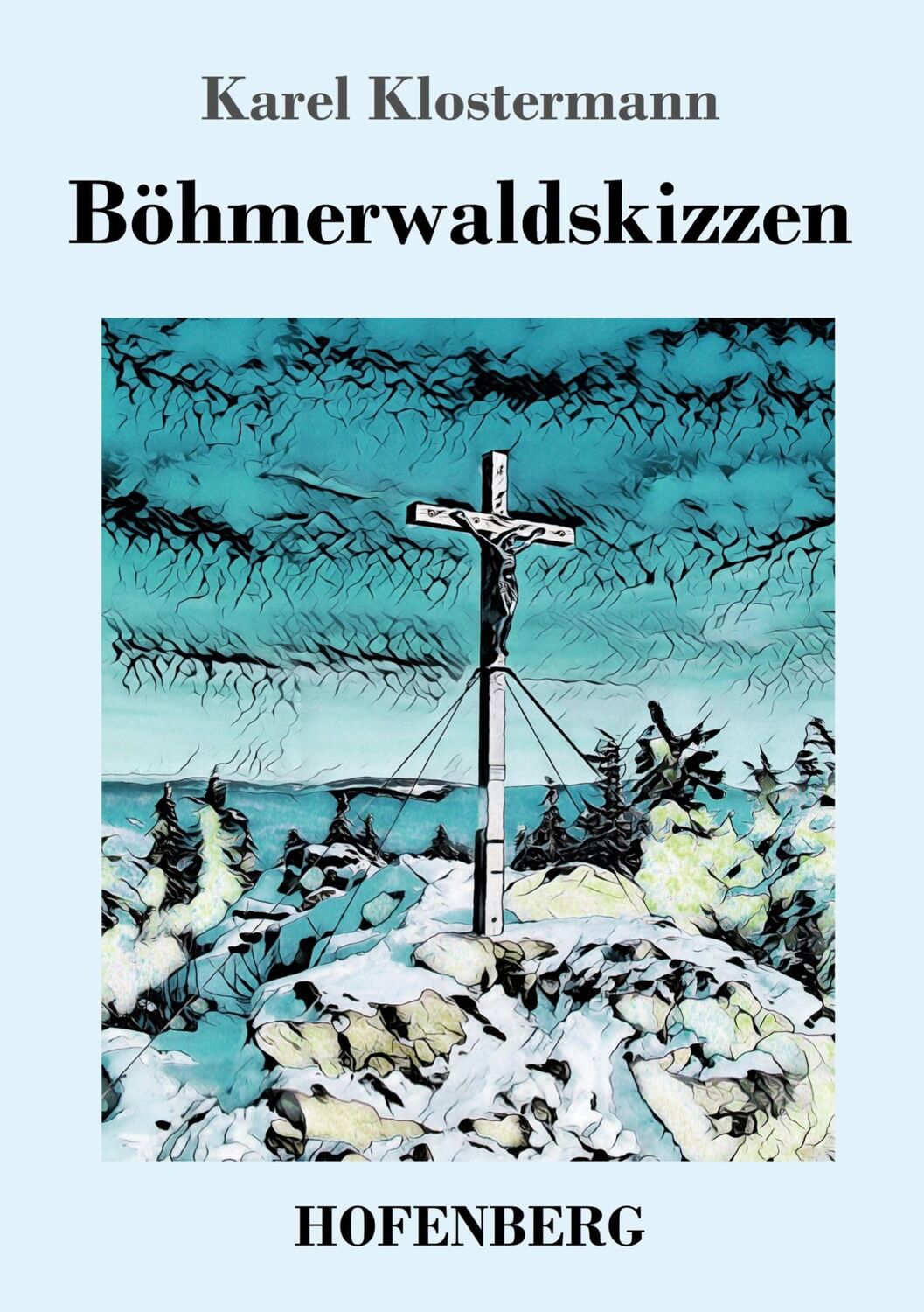 Cover: 9783743727854 | Böhmerwaldskizzen | Karel Klostermann | Taschenbuch | Paperback | 2018