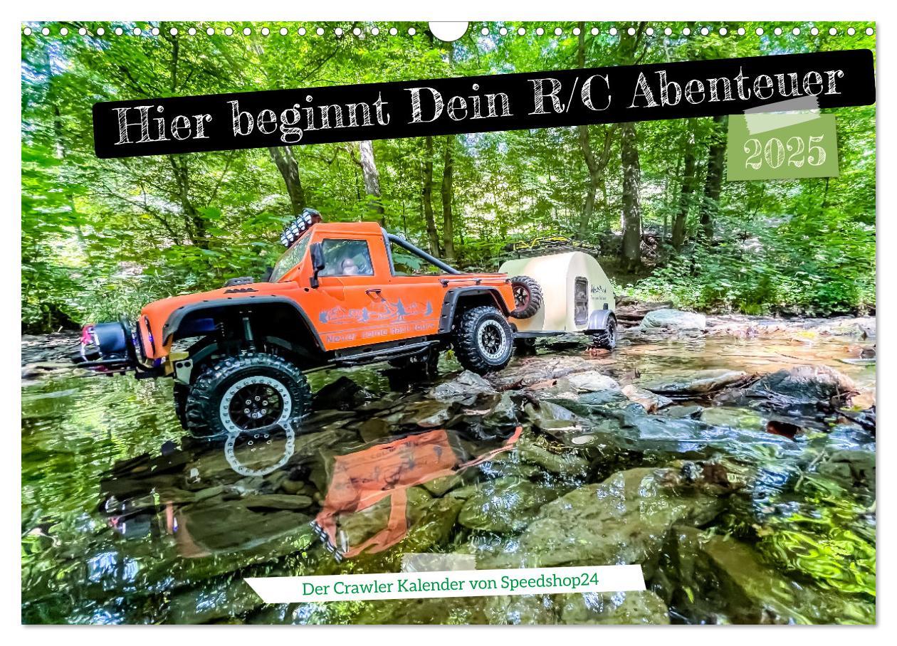 Cover: 9783435017829 | Where your RC Adventure begins! (Wandkalender 2025 DIN A3 quer),...