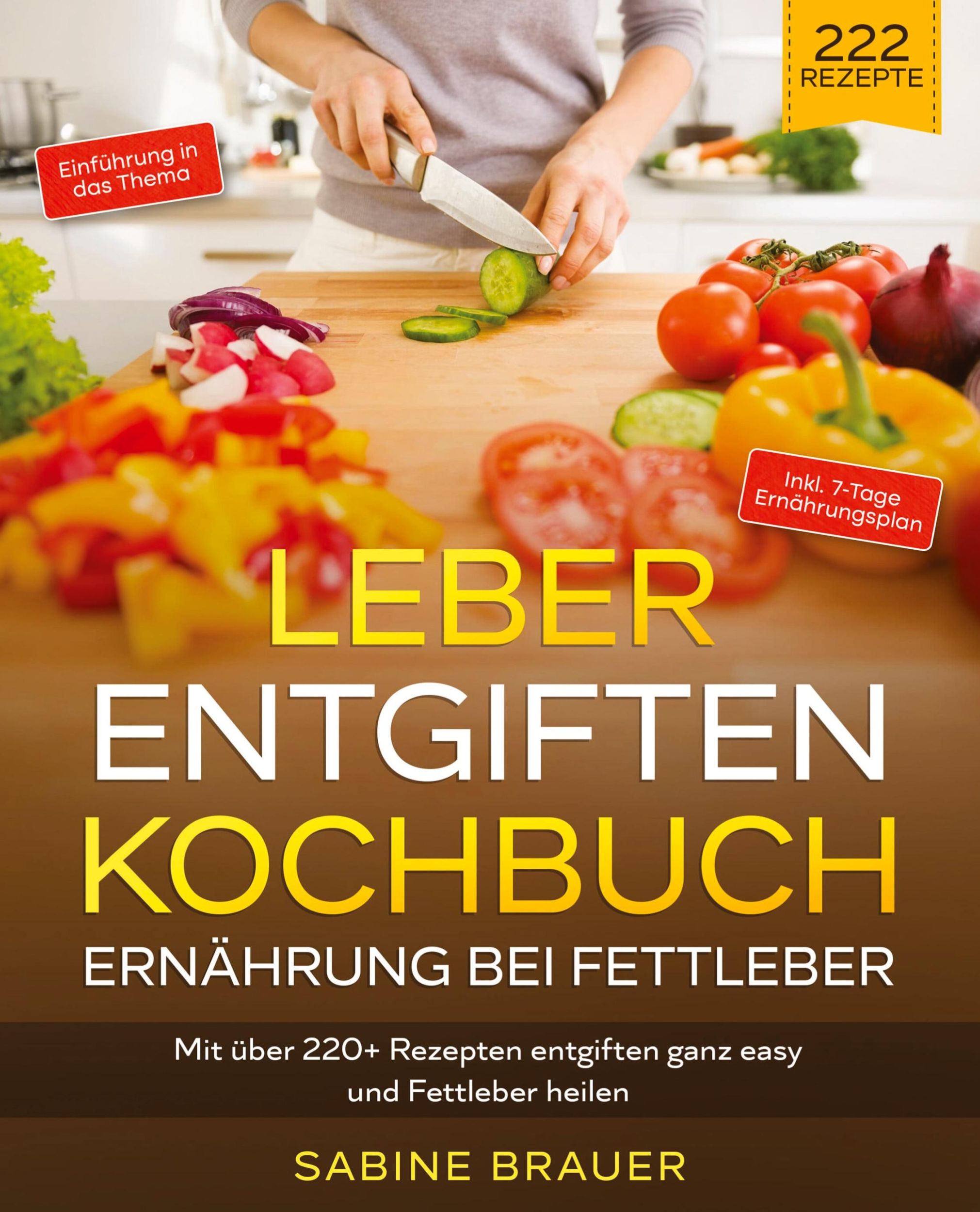 Cover: 9783347988224 | Leber entgiften Kochbuch ¿ Ernährung bei Fettleber | Sabine Brauer