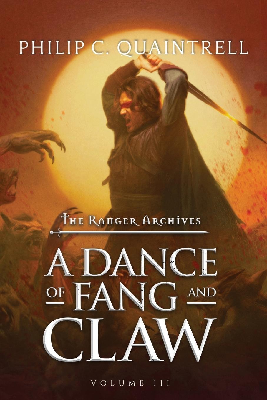 Cover: 9781916610200 | A Dance of Fang and Claw | (The Ranger Archives: Book 3) | Quaintrell