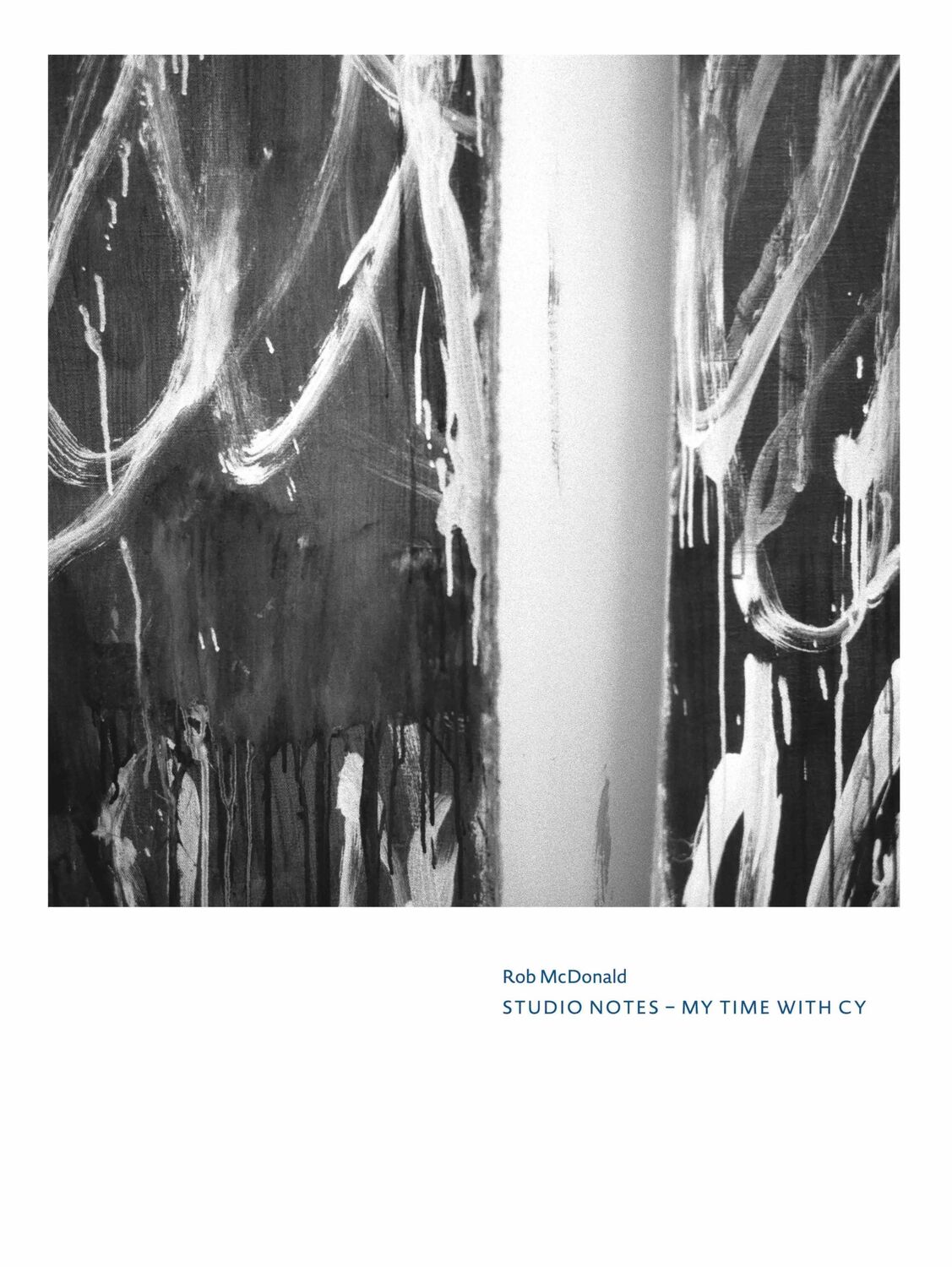 Cover: 9783753307114 | Cy Twombly. Rob McDonald. Studio Notes: My Time with Cy | McDonald