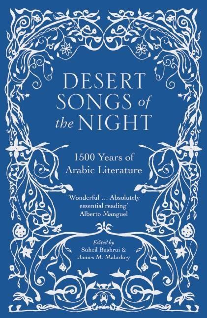 Cover: 9780863561757 | Desert Songs of the Night | 1500 Years of Arabic Literature | Buch