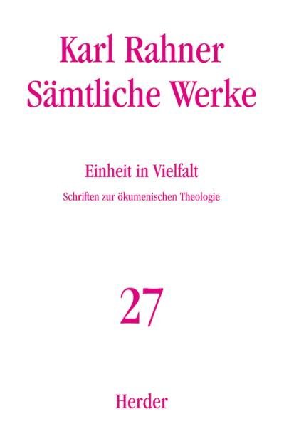 Cover: 9783451237270 | Karl Rahner Sämtliche Werke | Schriften zur ökumenischen Theologie