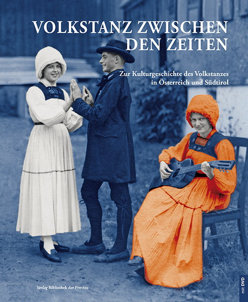 Cover: 9783900000103 | Volkstanz zwischen den Zeiten, m. DVD | Waltraud Froihofer | Buch