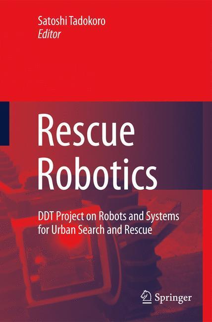 Cover: 9781848824737 | Rescue Robotics | Satoshi Tadokoro | Buch | HC runder Rücken kaschiert