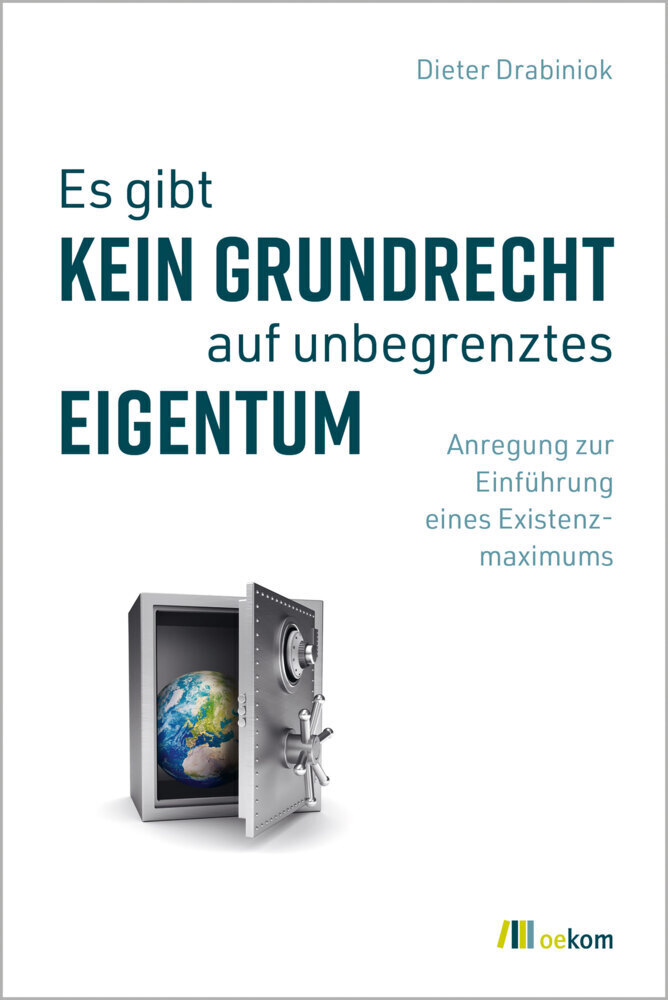 Cover: 9783962383190 | Es gibt kein Grundrecht auf unbegrenztes Eigentum | Dieter Drabiniok