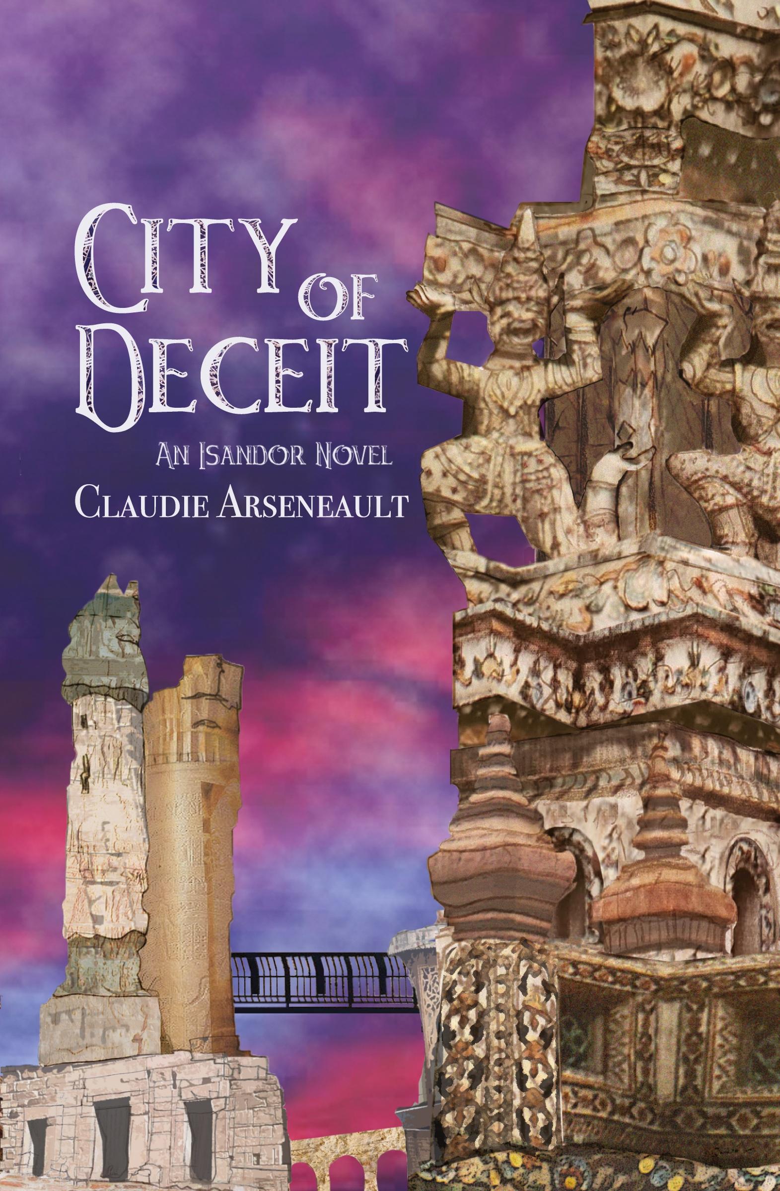 Cover: 9781777846404 | City of Deceit | An Isandor Novel | Claudie Arseneault | Taschenbuch