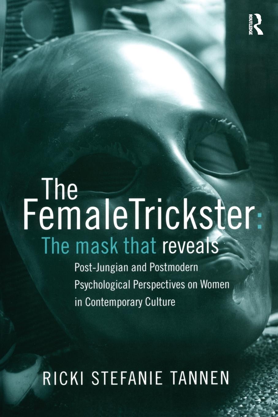 Cover: 9780415385312 | The Female Trickster | Ricki Stefanie Tannen | Taschenbuch | Englisch