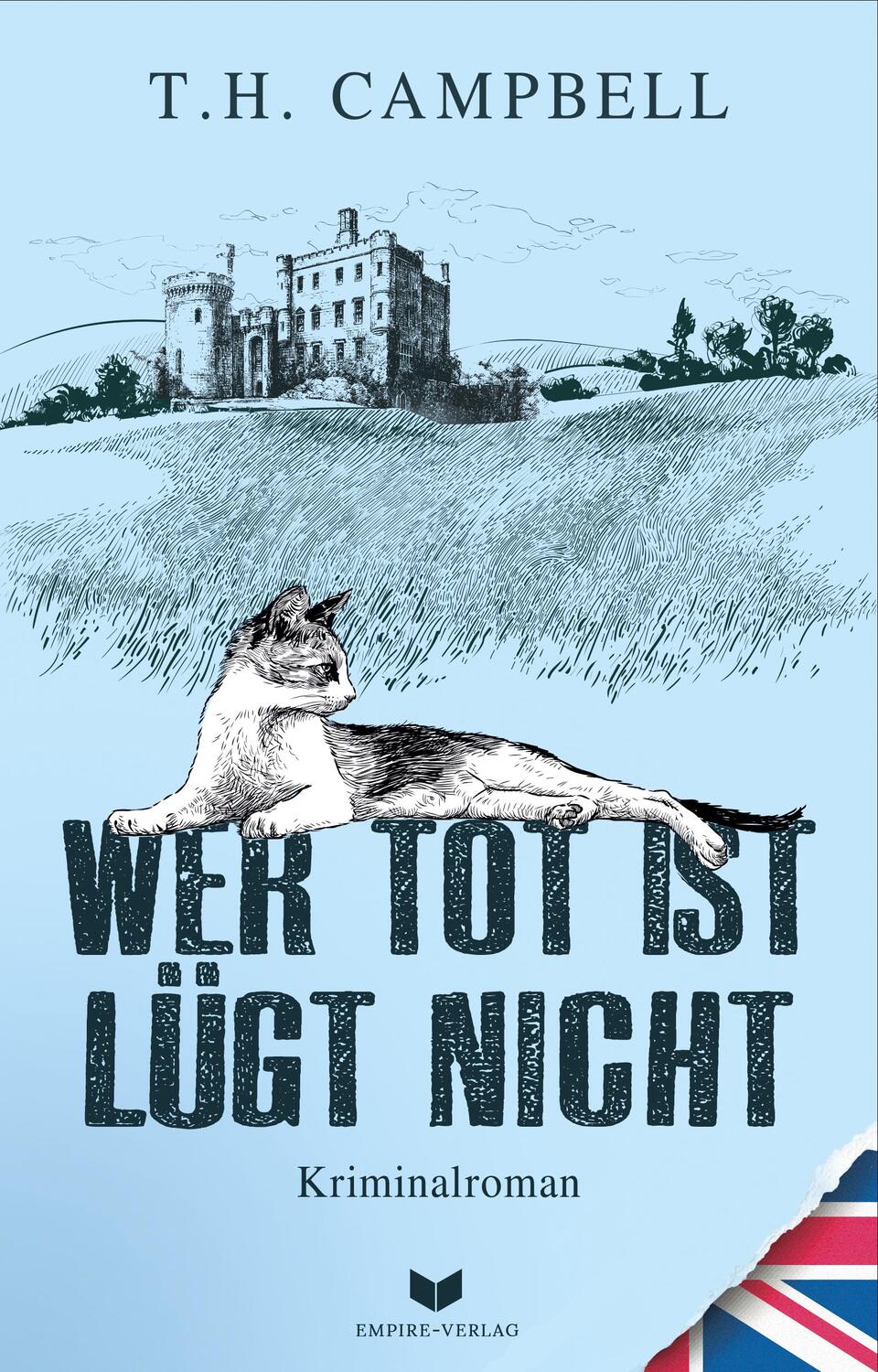 Cover: 9783985956470 | Wer tot ist lügt nicht | T. H. Campbell | Taschenbuch | Deutsch | 2023