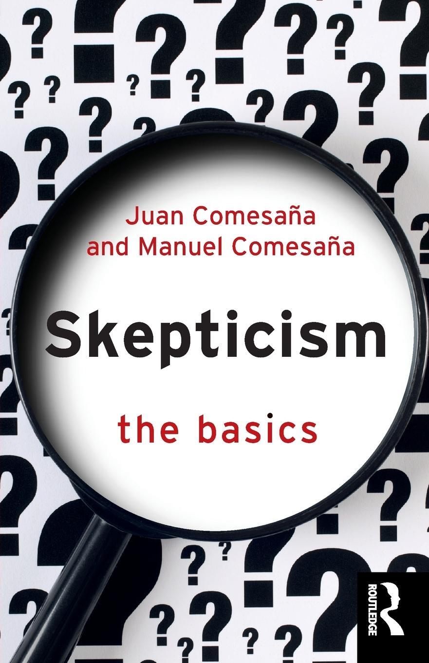 Cover: 9781032077093 | Skepticism | The Basics | Juan Comesaña (u. a.) | Taschenbuch | 2022