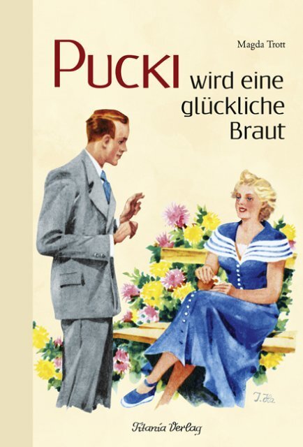 Cover: 9783864720079 | Pucki wird eine glückliche Braut | Magda Trott | Buch | HALBLN | 2016