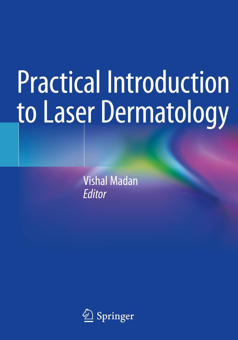 Cover: 9783030464530 | Practical Introduction to Laser Dermatology | Vishal Madan | Buch | v