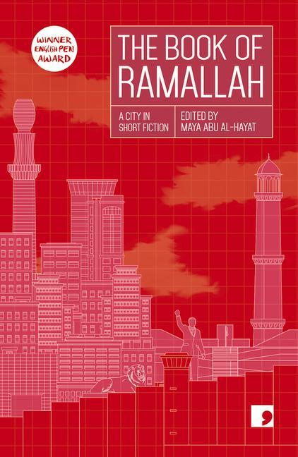 Cover: 9781912697427 | The Book of Ramallah | A City in Short Fiction | Ahlam Bsharat (u. a.)