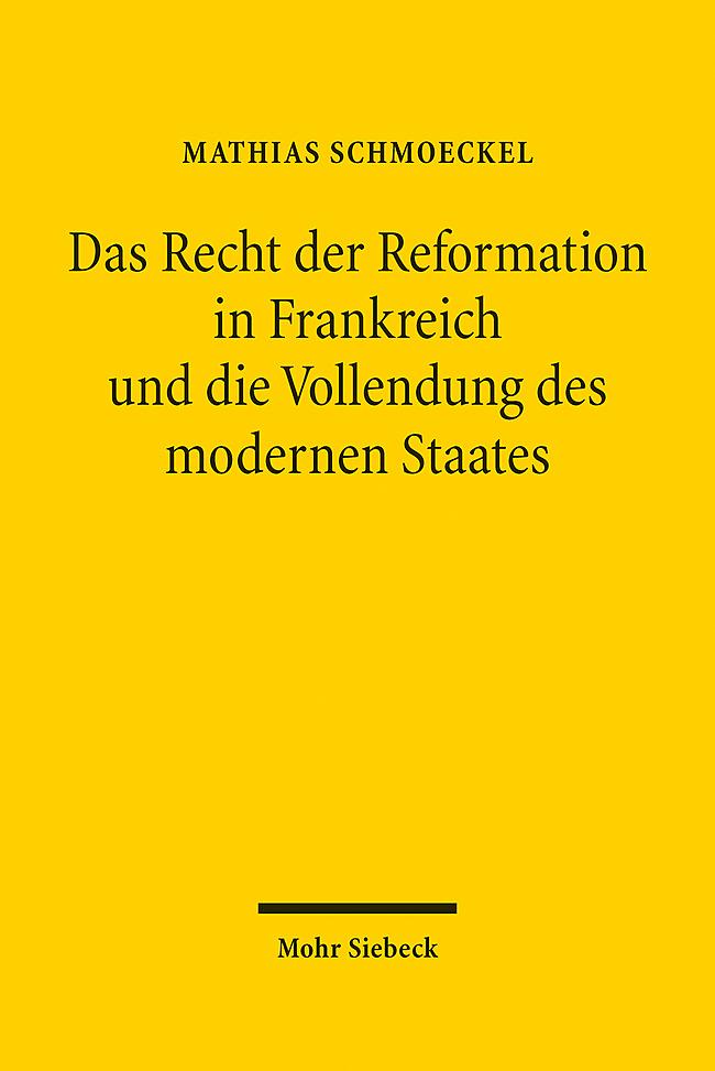 Cover: 9783161632983 | Das Recht der Reformation in Frankreich und die Vollendung des...