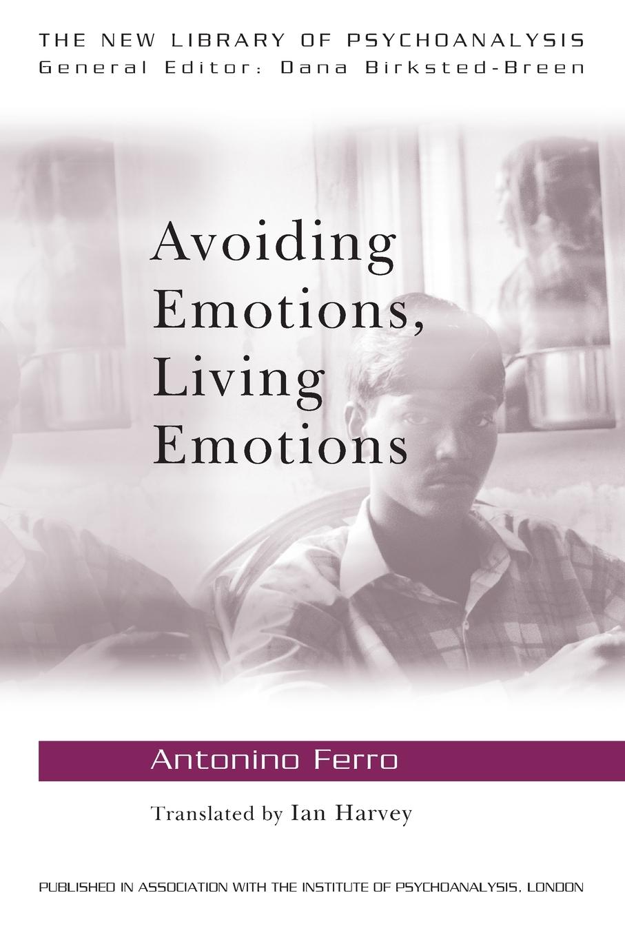 Cover: 9780415555036 | Avoiding Emotions, Living Emotions | Antonino Ferro | Taschenbuch