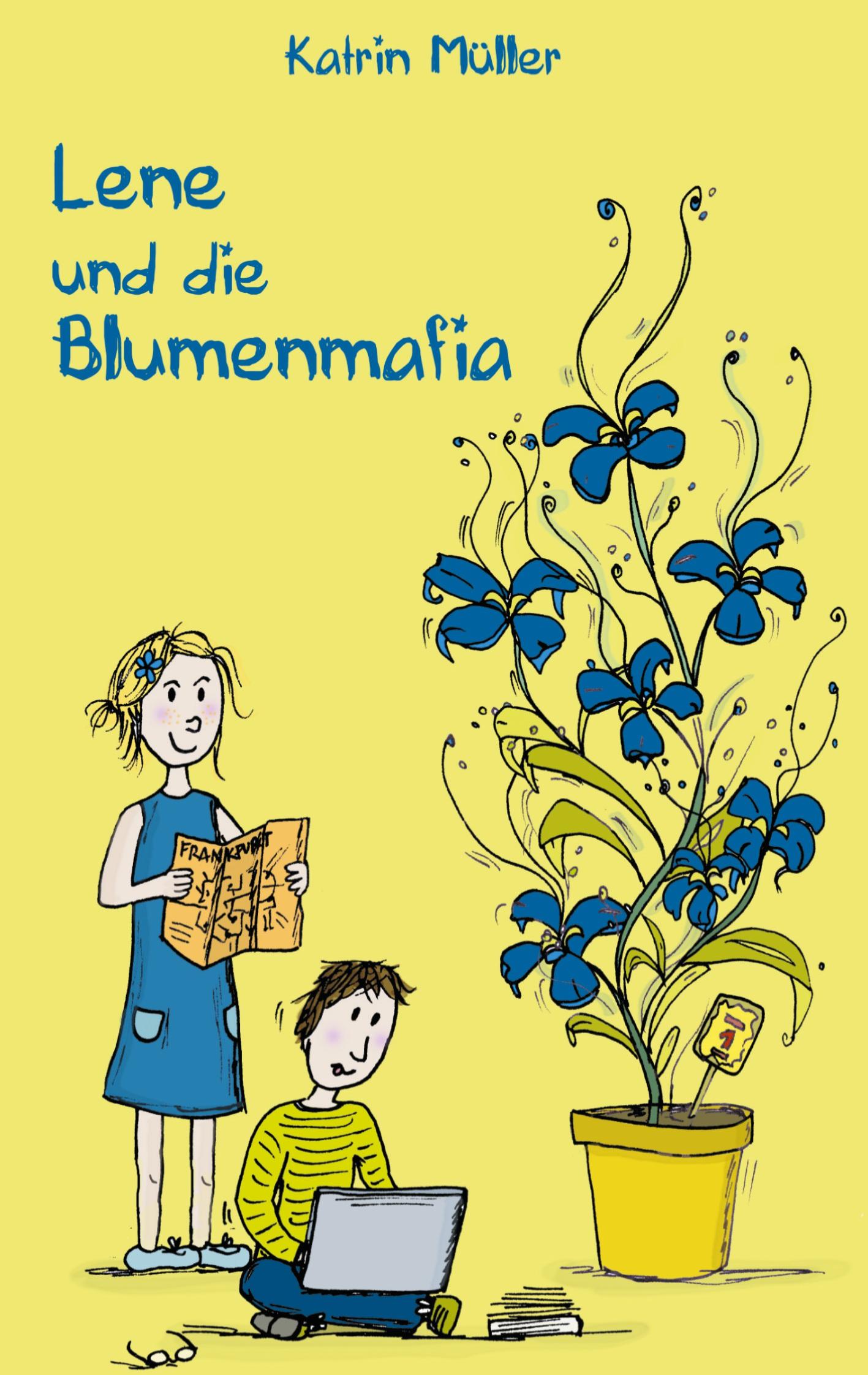 Cover: 9783740766061 | Lene und die Blumenmafia | Katrin Müller | Taschenbuch | Paperback