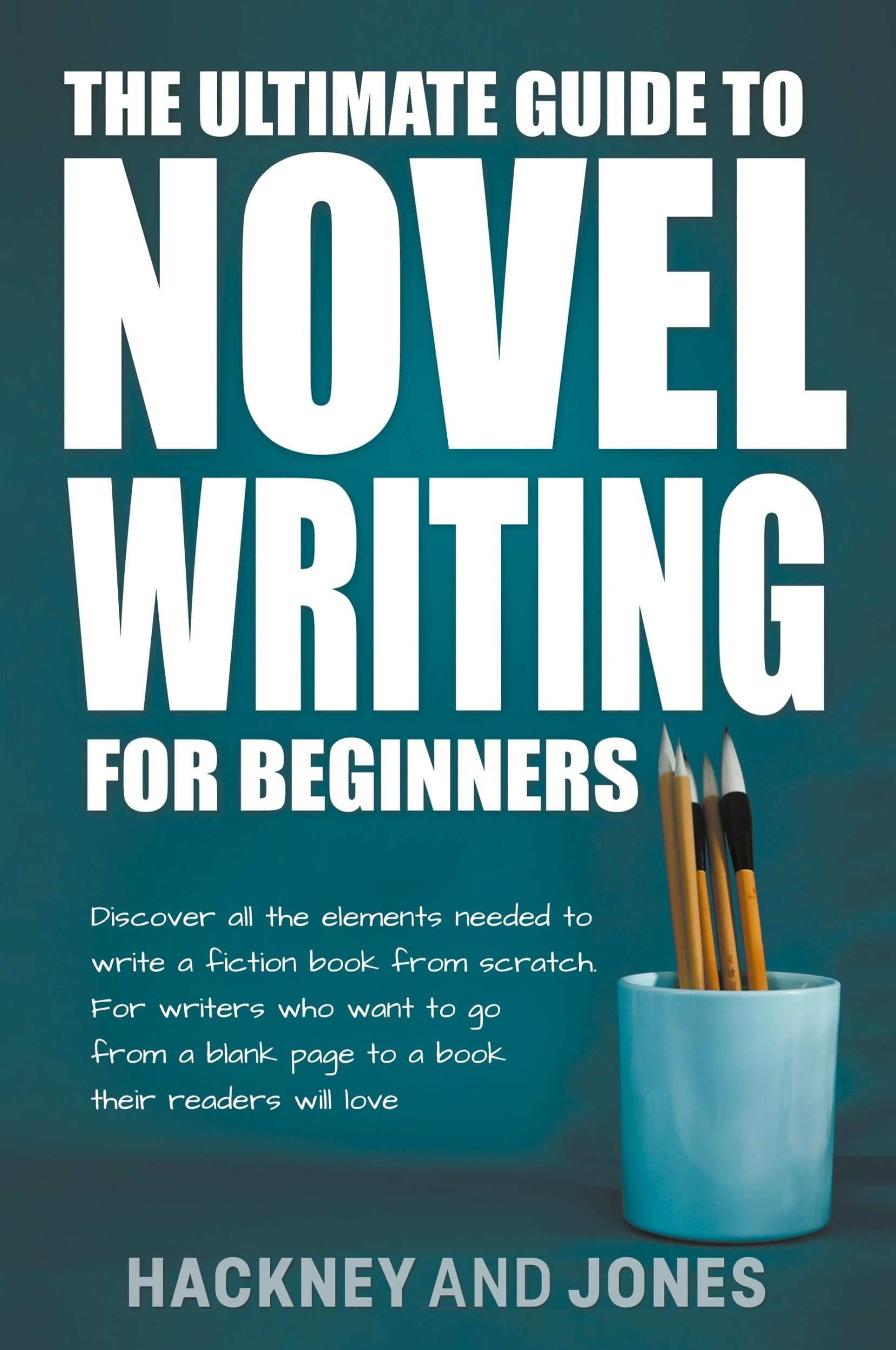 Cover: 9798215000267 | The Ultimate Guide To Novel Writing For Beginners | Jones (u. a.)