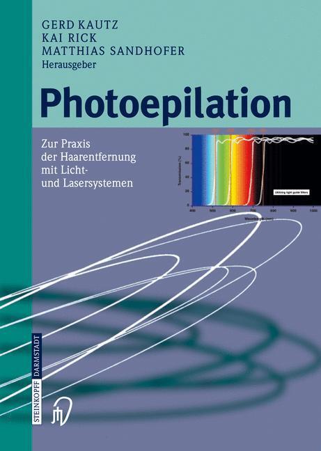 Cover: 9783798514034 | Photoepilation | G. Kautz (u. a.) | Buch | HC runder Rücken kaschiert