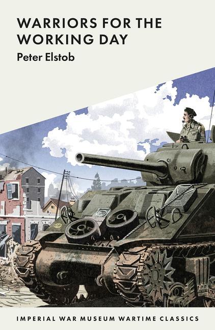 Cover: 9781912423163 | Warriors for the Working Day | Peter Elstob | Taschenbuch | Englisch