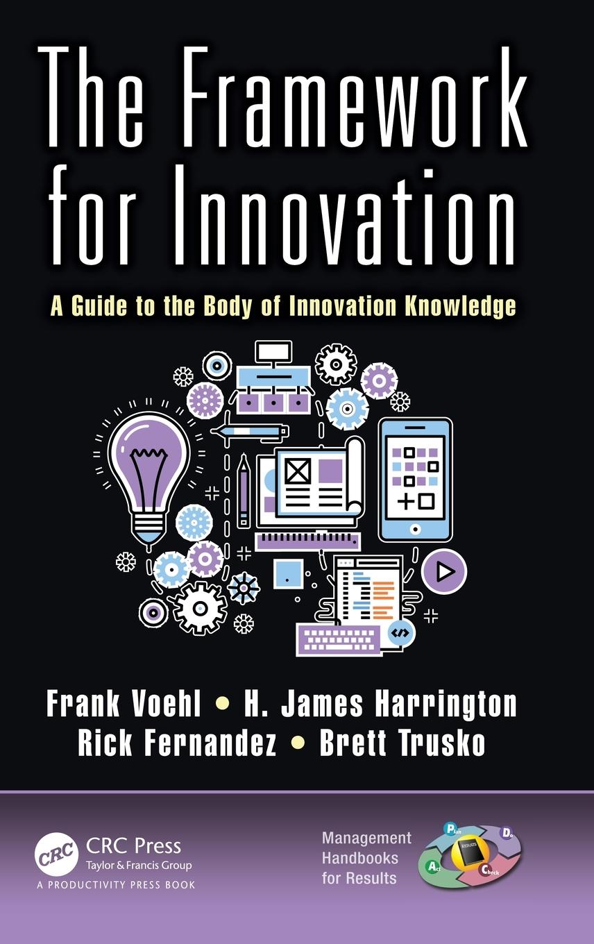 Cover: 9781482258950 | The Framework for Innovation | Frank Voehl (u. a.) | Buch | Englisch