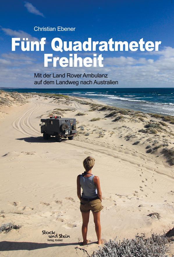 Cover: 9783981717433 | Fünf Quadratmeter Freiheit | Christian Ebener | Taschenbuch | 296 S.