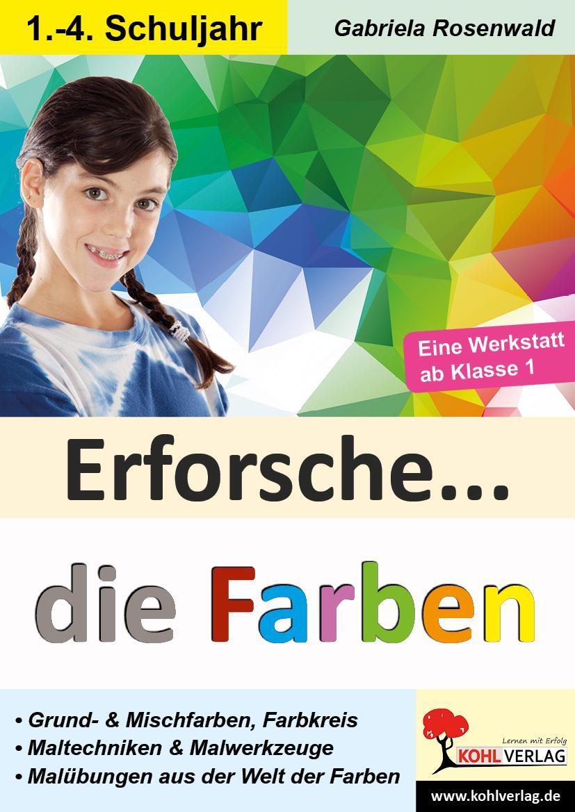 Cover: 9783985582327 | Erforsche ... die Farben | Theorie und Praxis der Farbenlehre | Buch