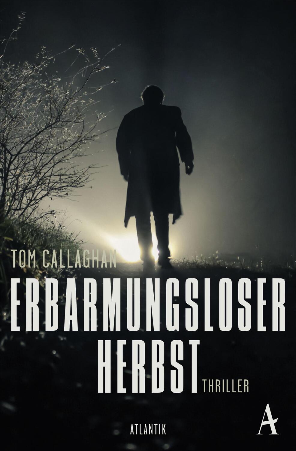 Cover: 9783455001242 | Erbarmungsloser Herbst | Thriller | Tom Callaghan | Taschenbuch | 2019