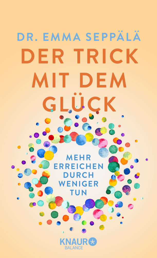 Cover: 9783426675311 | Der Trick mit dem Glück | Mehr erreichen durch weniger tun | Seppälä