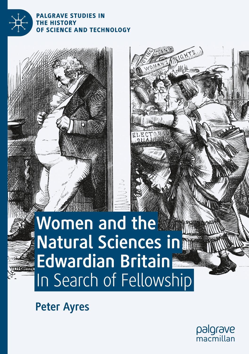 Cover: 9783030465995 | Women and the Natural Sciences in Edwardian Britain | Peter Ayres