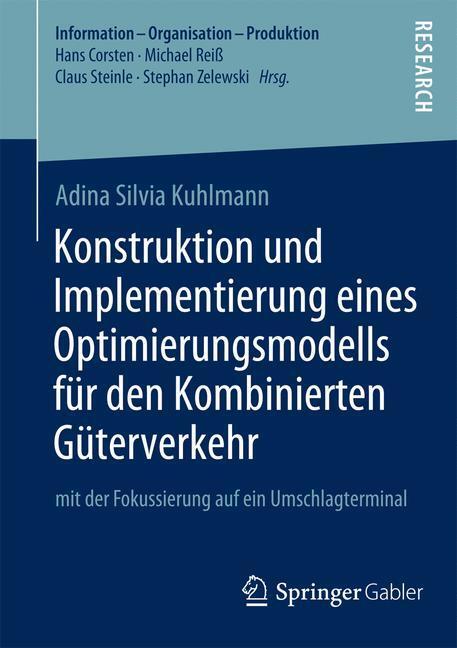 Cover: 9783658024727 | Konstruktion und Implementierung eines Optimierungsmodells für den...