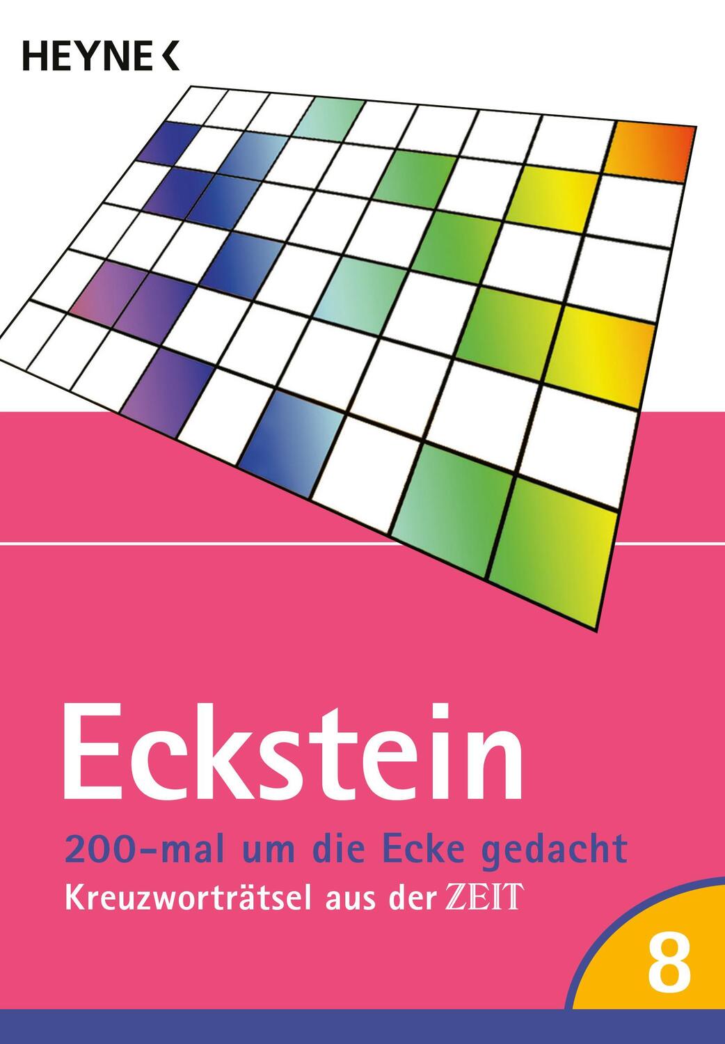 Cover: 9783453606715 | 200-mal um die Ecke gedacht Bd. 8 | Kreuzworträtsel aus der ZEIT