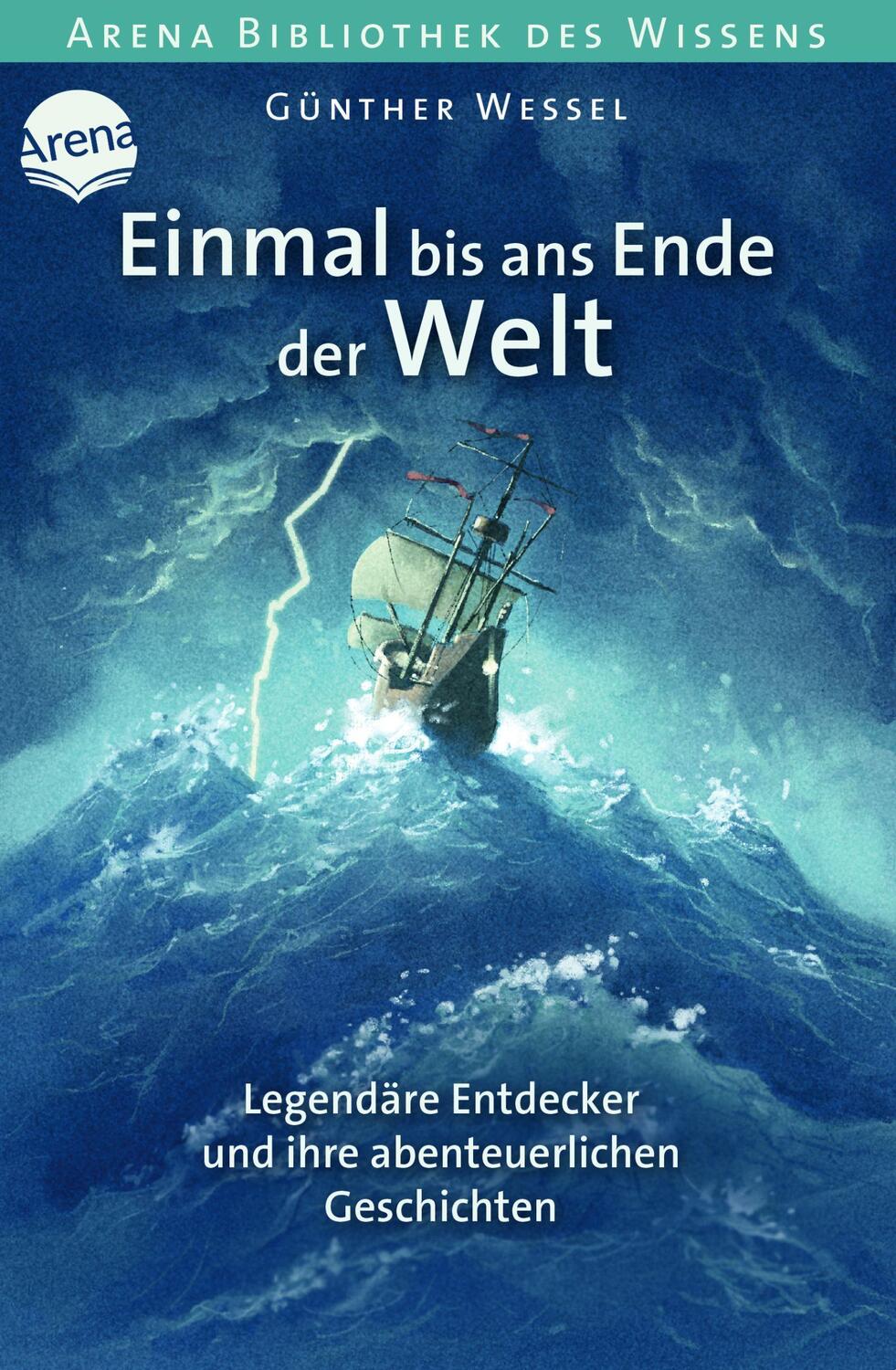 Cover: 9783401601649 | Einmal bis ans Ende der Welt. Legendäre Entdecker und ihre...