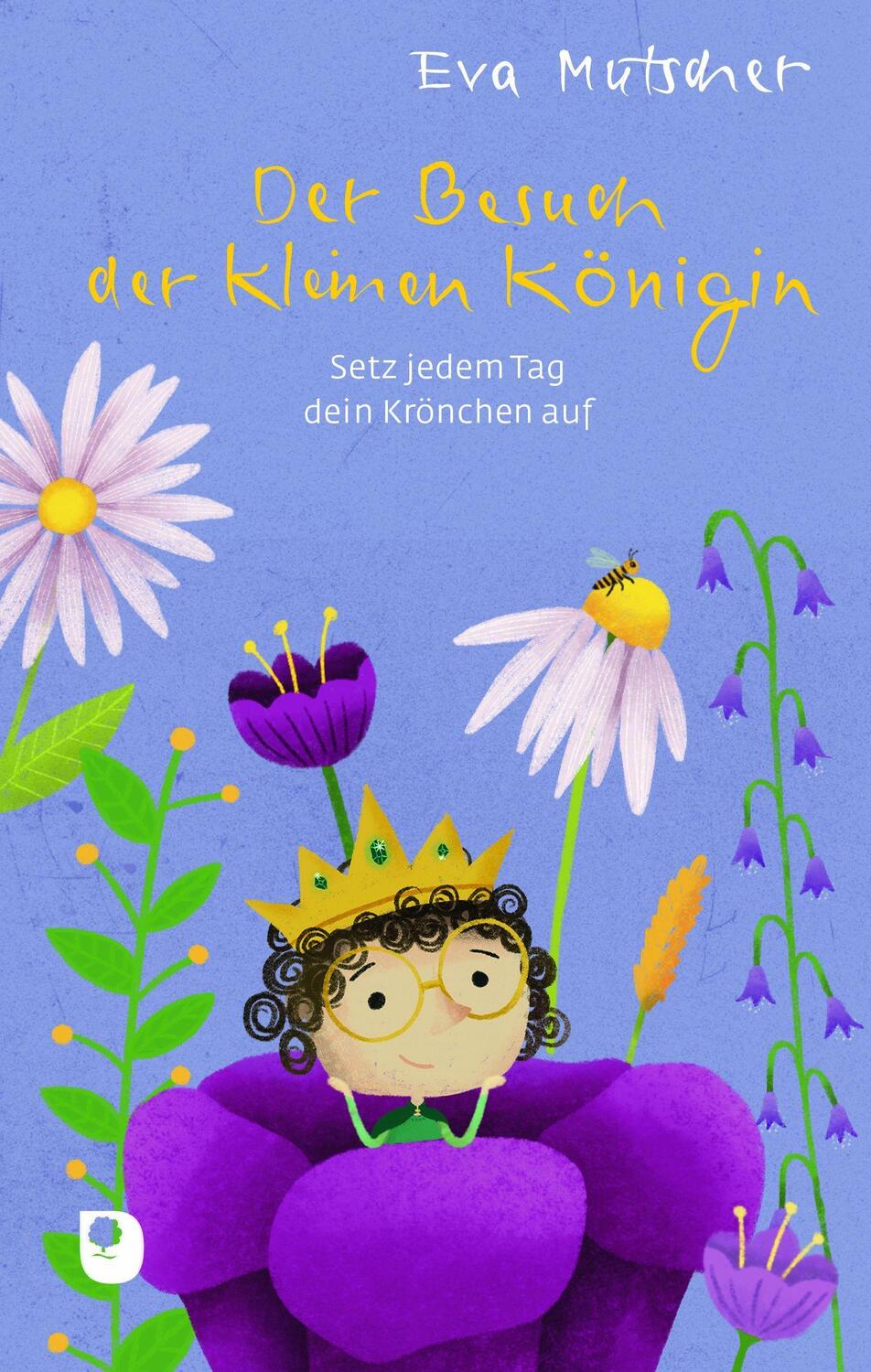 Cover: 9783869179124 | Der Besuch der kleinen Königin | Setz jedem Tag dein Krönchen auf