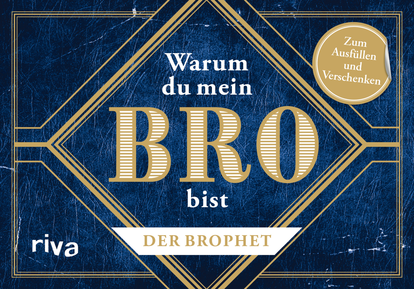 Cover: 9783742318794 | Warum du mein Bro bist | Zum Ausfüllen und Verschenken | Der Brophet