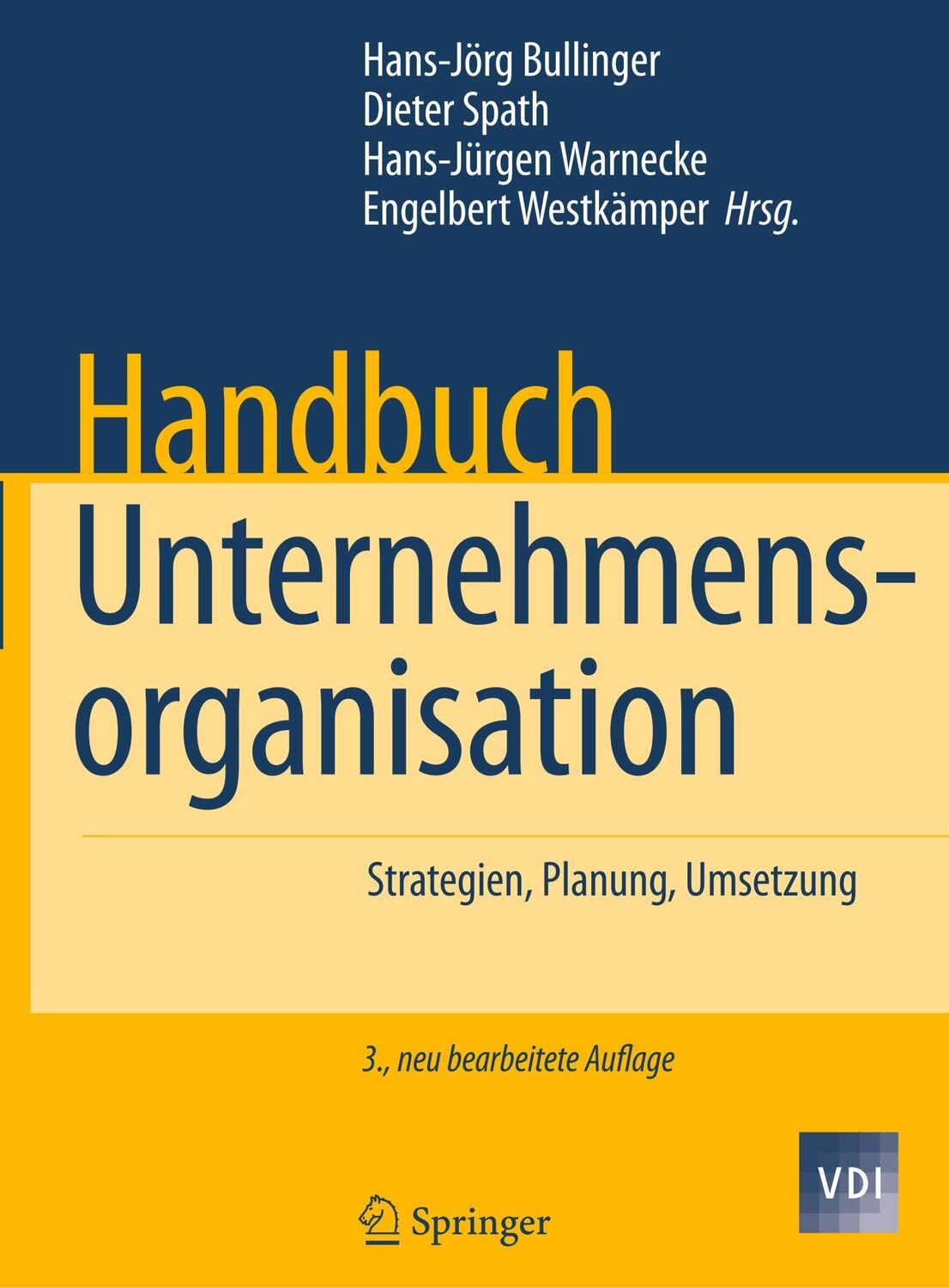 Cover: 9783540721369 | Handbuch Unternehmensorganisation | Strategien, Planung, Umsetzung