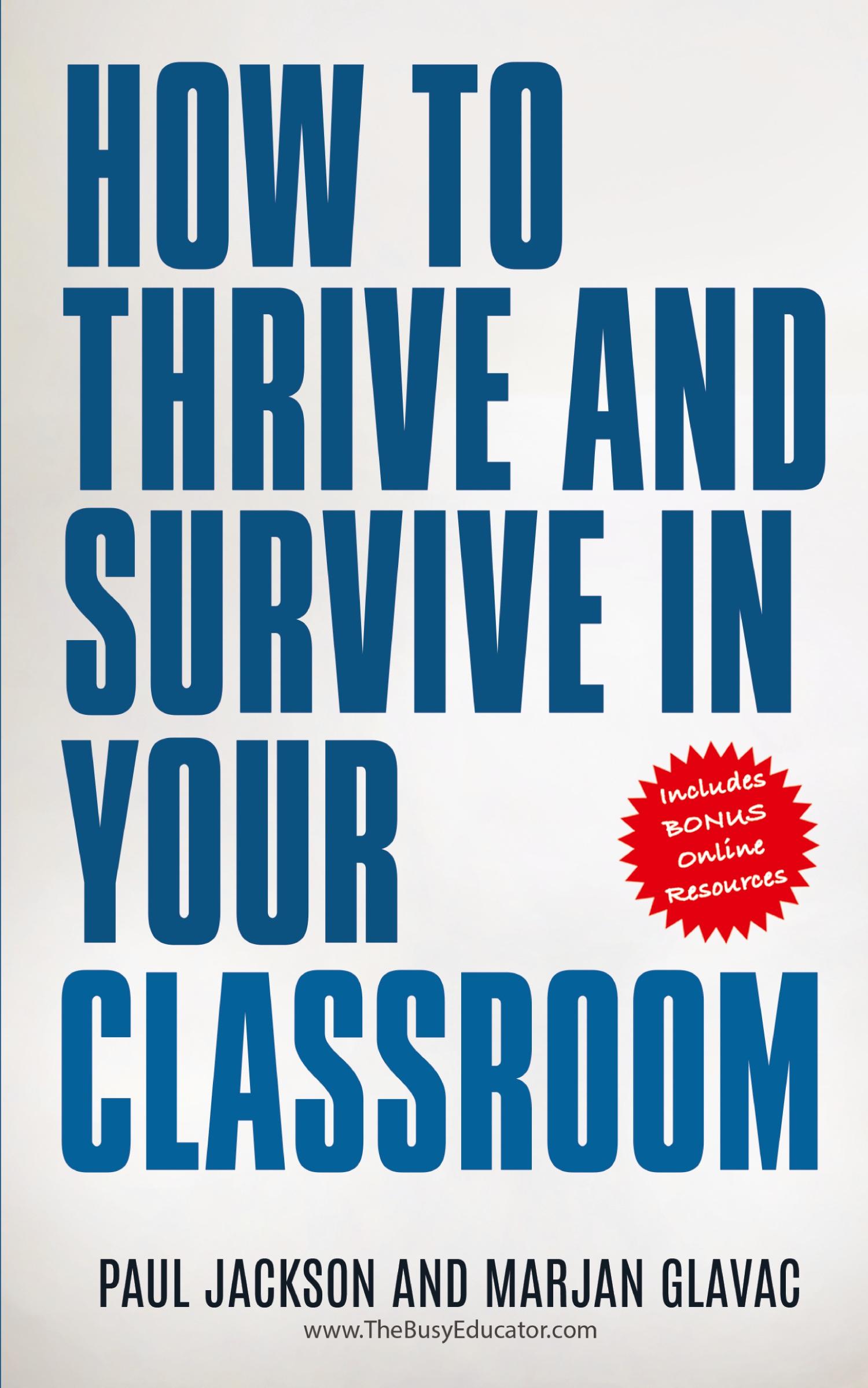 Cover: 9781999163136 | How to Thrive and Survive in Your Classroom | Marjan Glavac (u. a.)