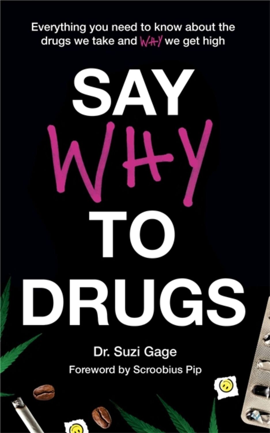 Cover: 9781473686229 | Say Why to Drugs | Suzi Gage | Buch | Gebunden | Englisch | 2020