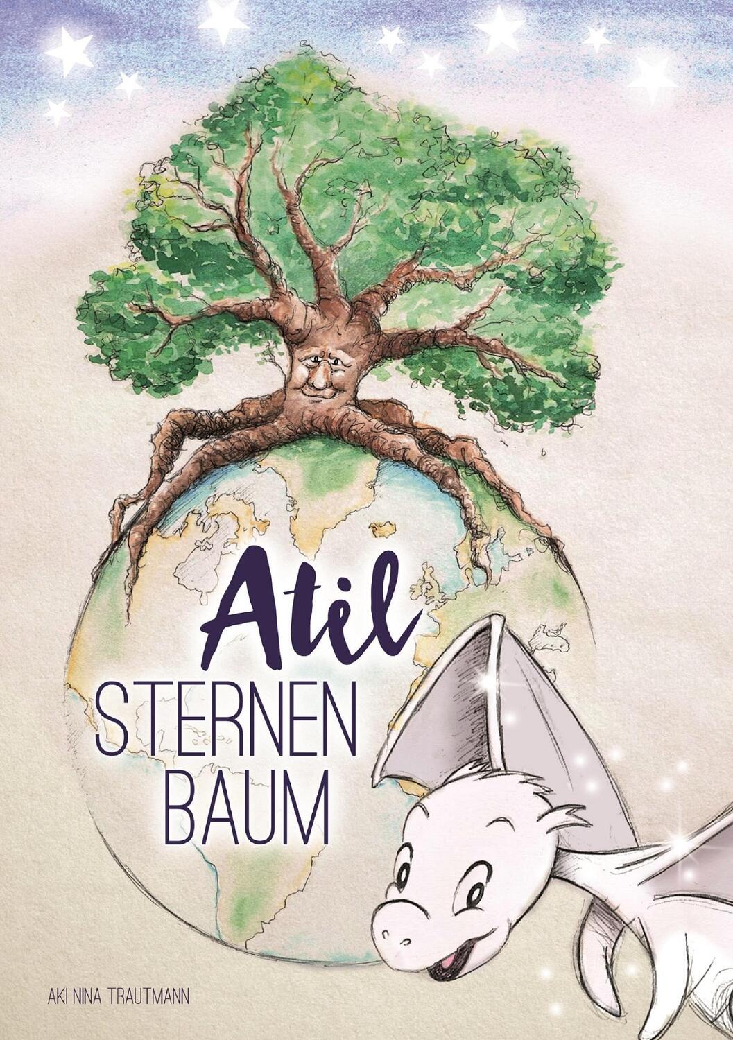 Cover: 9783738631944 | Atil Sternenbaum | Aki Nina Trautmann | Taschenbuch | Paperback | 2015