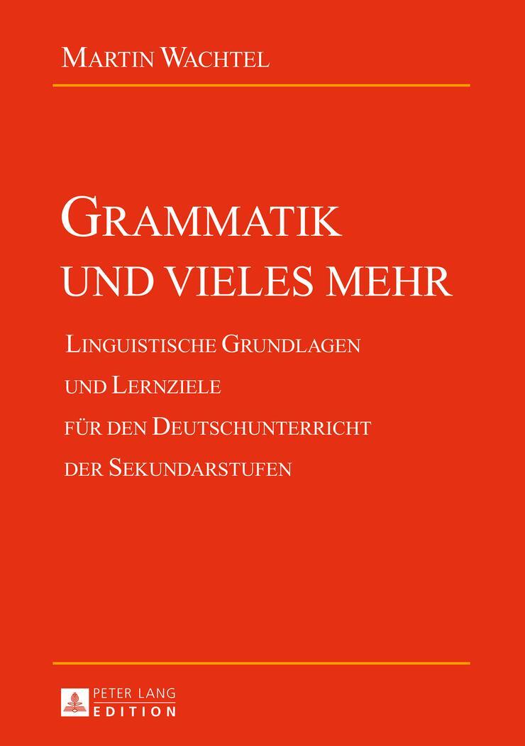 Cover: 9783631662847 | Grammatik und vieles mehr | Martin Wachtel | Taschenbuch | Paperback