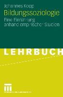 Cover: 9783531140933 | Bildungssoziologie | Eine Einführung anhand empirischer Studien | Kopp