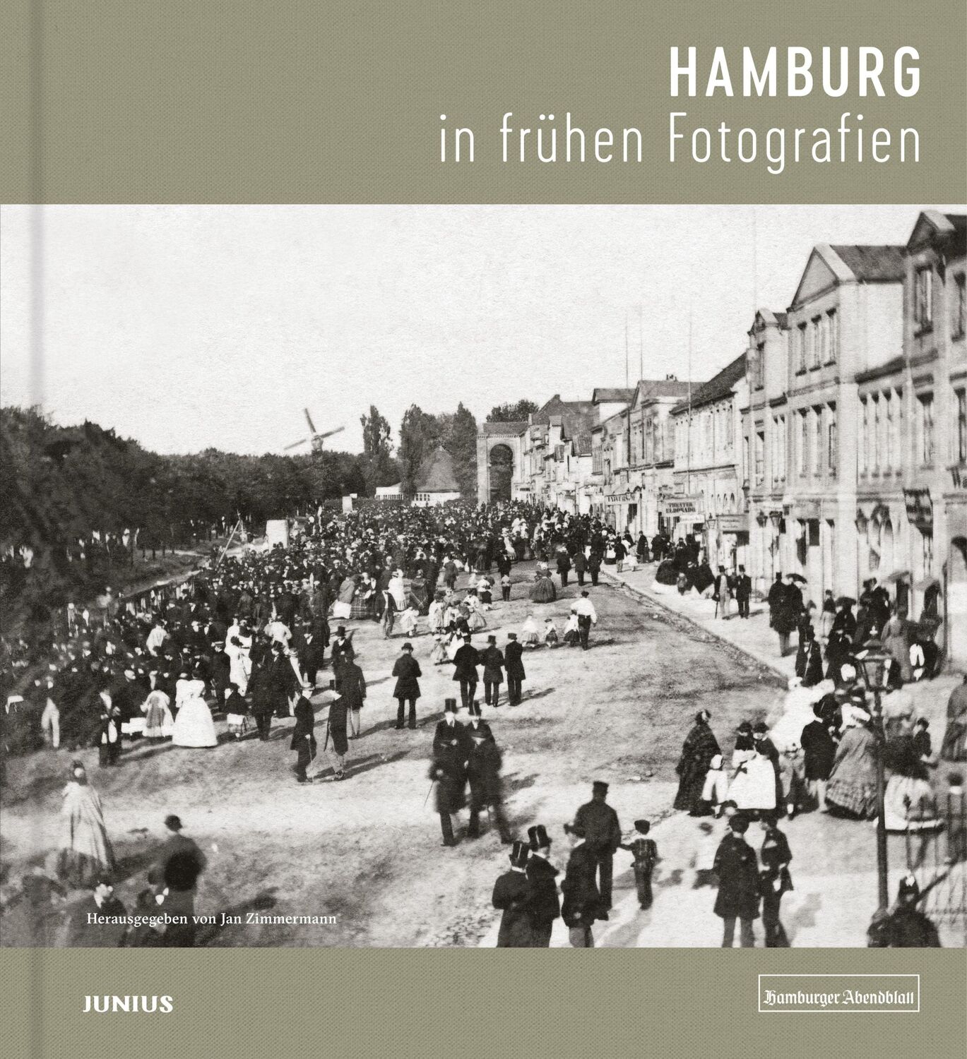 Cover: 9783960605171 | Hamburg in frühen Fotografien | Jan Zimmermann | Buch | 240 S. | 2019