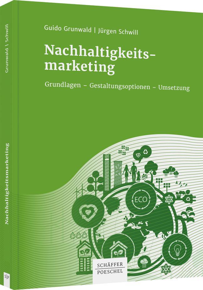 Cover: 9783791049250 | Nachhaltigkeitsmarketing | Guido Grunwald (u. a.) | Buch | 391 S.