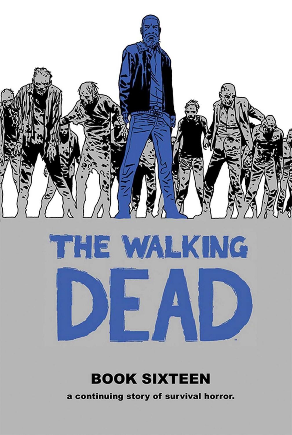 Cover: 9781534313255 | The Walking Dead Book 16 | Robert Kirkman | Buch | Englisch | 2019