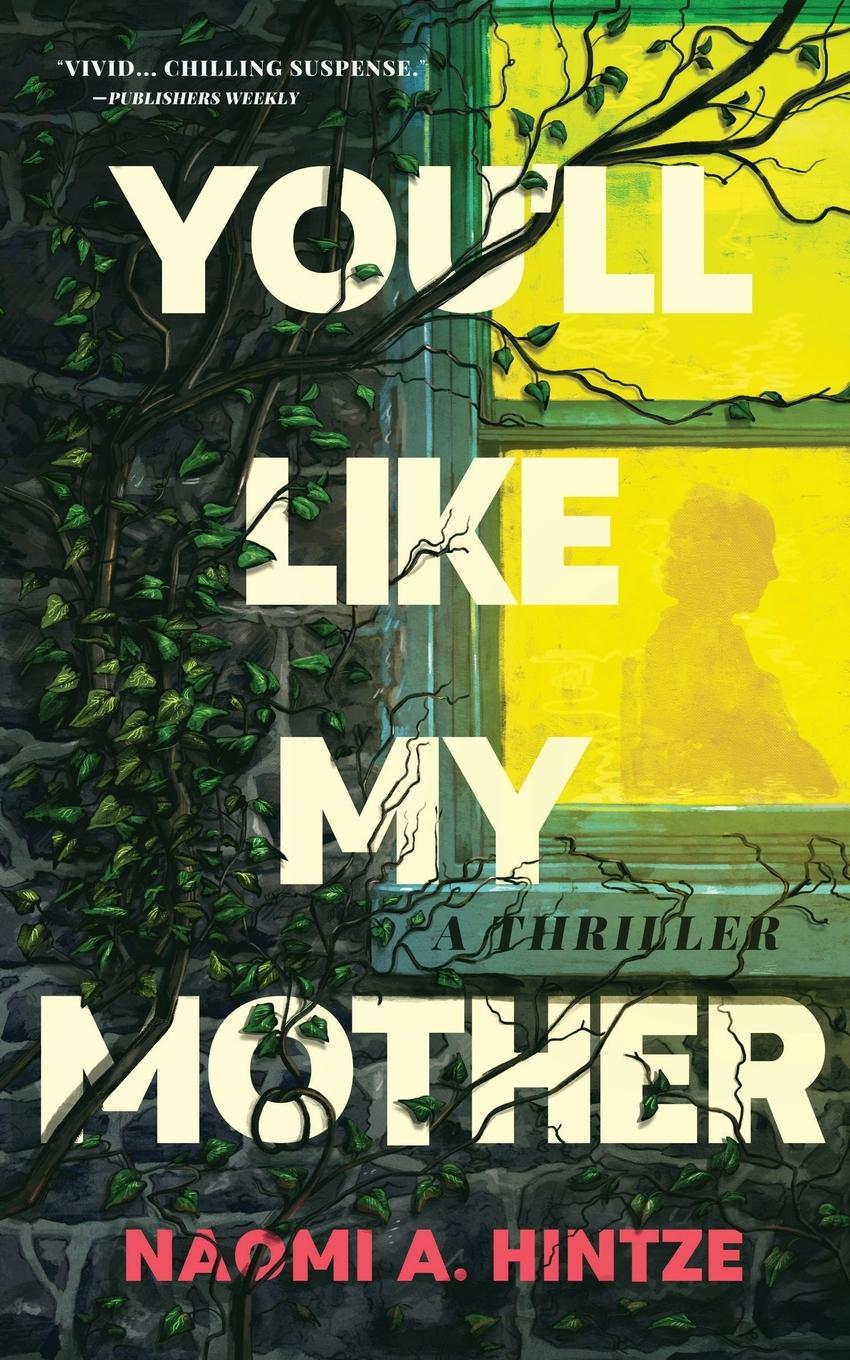 Cover: 9781960241245 | You'll Like My Mother | Naomi A. Hintze | Taschenbuch | Paperback