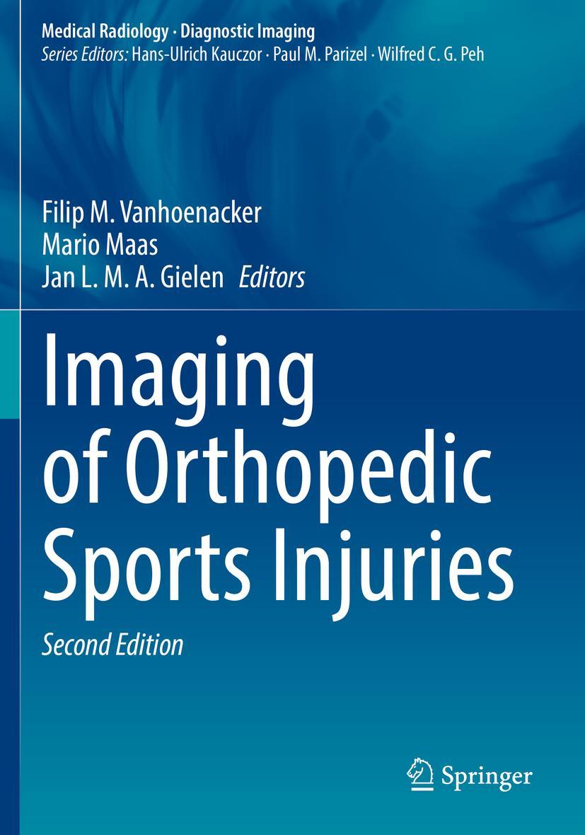 Cover: 9783030753641 | Imaging of Orthopedic Sports Injuries | Filip M. Vanhoenacker (u. a.)